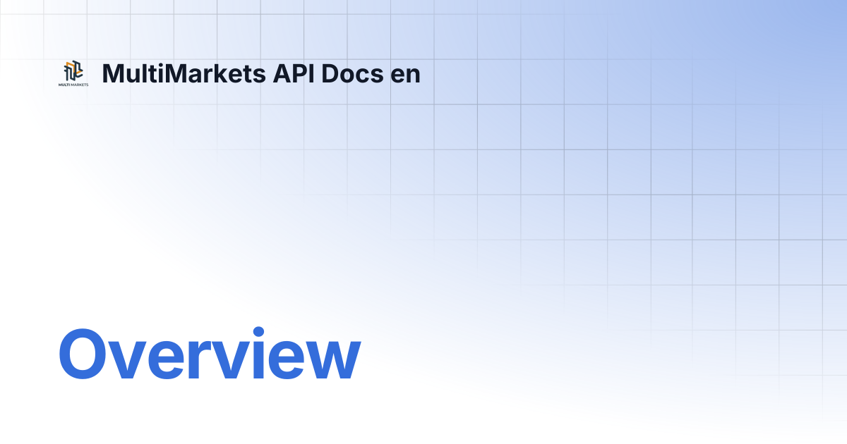 Overview | MultiMarkets API Docs en